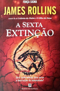 A SEXTA EXTINÇÃO